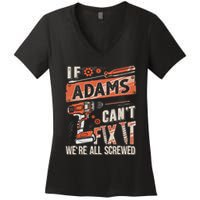 Adams Last Name If Adams CanT Fix It Women's V-Neck T-Shirt