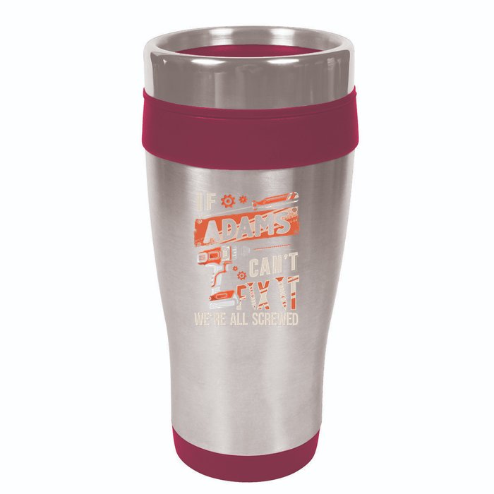 Adams Last Name If Adams CanT Fix It 16oz Travel Tumbler