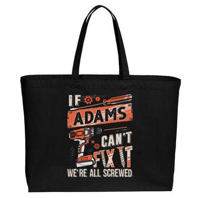 Adams Last Name If Adams CanT Fix It Cotton Canvas Jumbo Tote