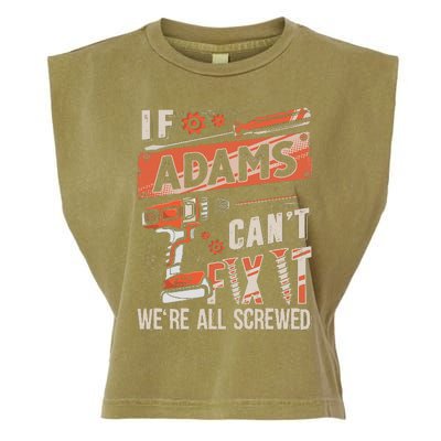 Adams Last Name If Adams CanT Fix It Garment-Dyed Women's Muscle Tee