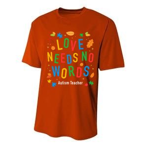 Autism Love Needs No Words Thanksgiving Autism Teacher Gift Performance Sprint T-Shirt