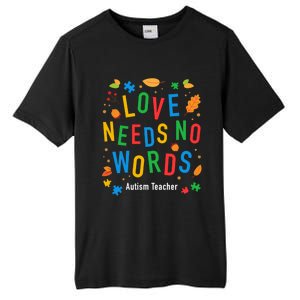 Autism Love Needs No Words Thanksgiving Autism Teacher Gift Tall Fusion ChromaSoft Performance T-Shirt