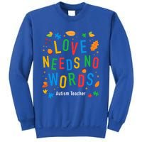 Autism Love Needs No Words Thanksgiving Autism Teacher Gift Sweatshirt