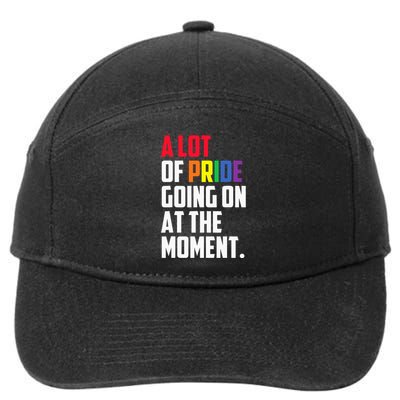 A Lot Of Pride Going On At The Moment Lgbt Pride Month 7-Panel Snapback Hat