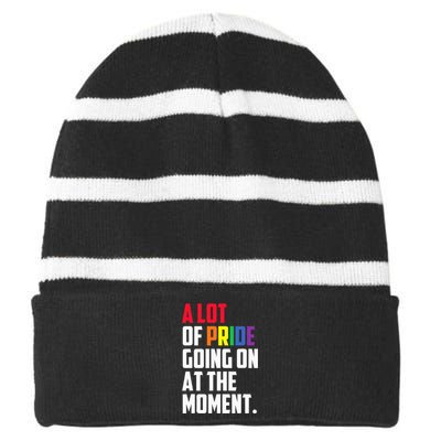 A Lot Of Pride Going On At The Moment Lgbt Pride Month Striped Beanie with Solid Band