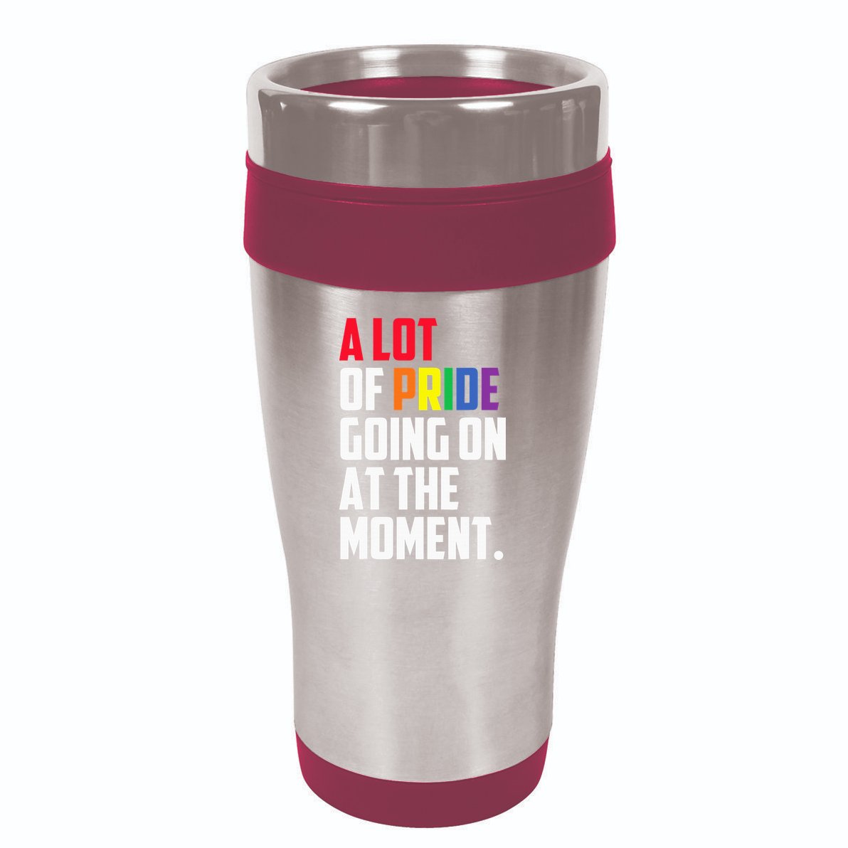 A Lot Of Pride Going On At The Moment Lgbt Pride Month 16oz Travel Tumbler