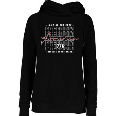 America Land Of The Free Because Of The Brave | 4th Of July Womens Funnel Neck Pullover Hood