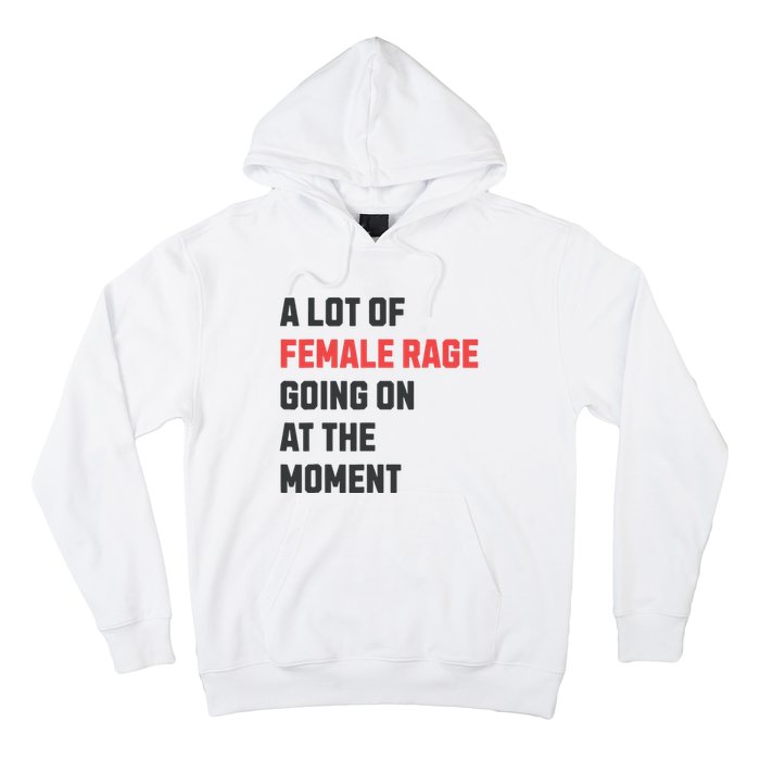 A Lot Of Female Retro Rage Going On At The Moment Hoodie