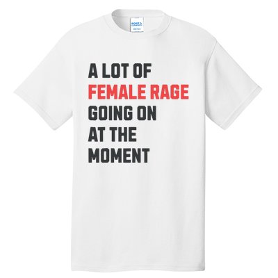 A Lot Of Female Retro Rage Going On At The Moment Tall T-Shirt