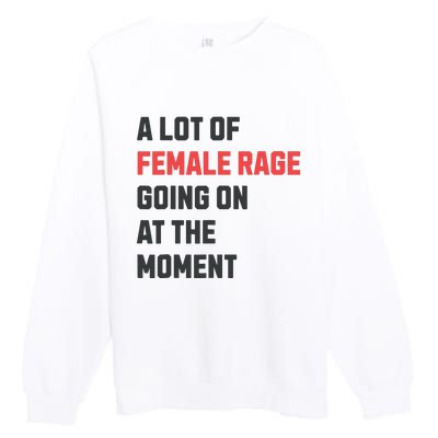 A Lot Of Female Retro Rage Going On At The Moment Premium Crewneck Sweatshirt