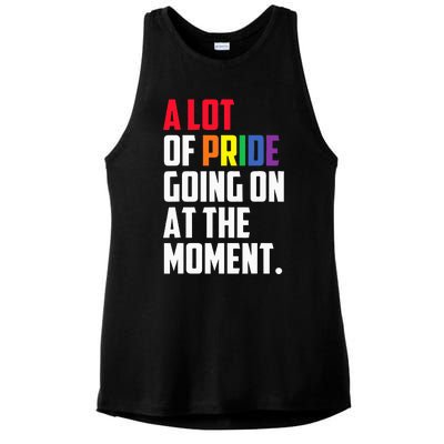 A Lot Of Pride Going On At The Moment Lgbt Ladies PosiCharge Tri-Blend Wicking Tank