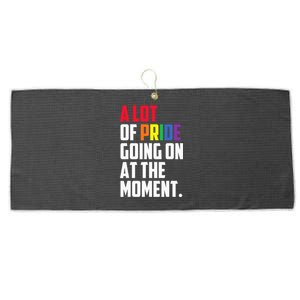 A Lot Of Pride Going On At The Moment Lgbt Large Microfiber Waffle Golf Towel