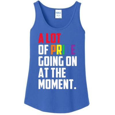 A Lot Of Pride Going On At The Moment Lgbt Ladies Essential Tank