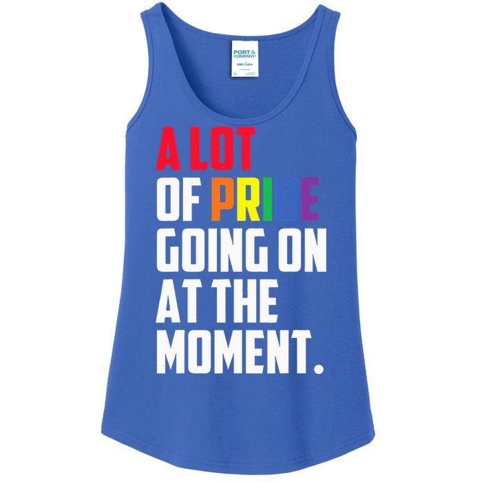 A Lot Of Pride Going On At The Moment Lgbt Ladies Essential Tank