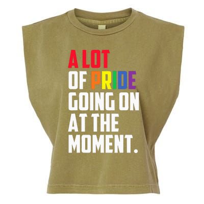 A Lot Of Pride Going On At The Moment Lgbt Garment-Dyed Women's Muscle Tee