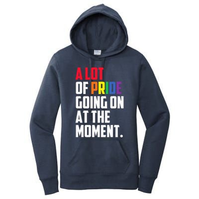 A Lot Of Pride Going On At The Moment Lgbt Women's Pullover Hoodie