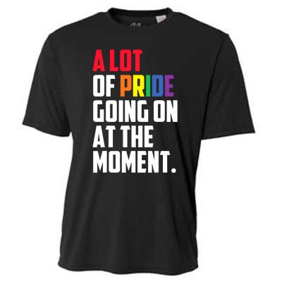 A Lot Of Pride Going On At The Moment Lgbt Pride Month Cooling Performance Crew T-Shirt