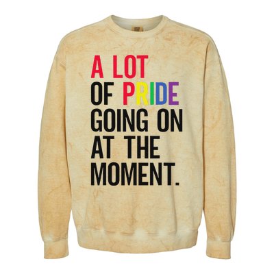 A Lot Of Pride Going On At The Moment Colorblast Crewneck Sweatshirt