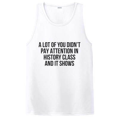 A Lot Of You Didn’T Pay Attention In History Class And It PosiCharge Competitor Tank