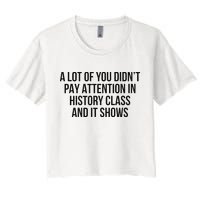 A Lot Of You Didn’T Pay Attention In History Class And It Crop Top