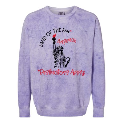 America Land Of The Free Restrictions Apply Cool Gift Colorblast Crewneck Sweatshirt