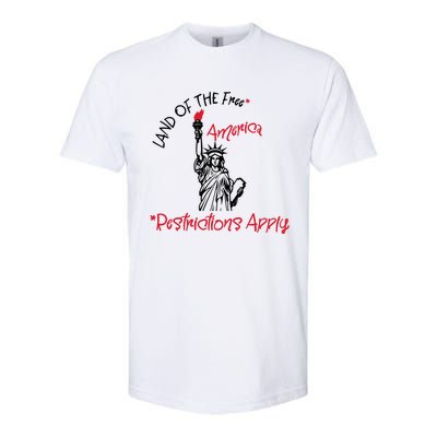 America Land Of The Free Restrictions Apply Cool Gift Softstyle CVC T-Shirt