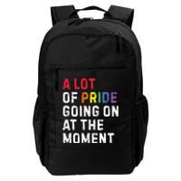 A Lot Of Pride Going On At Moment Daily Commute Backpack