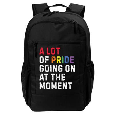 A Lot Of Pride Going On At Moment Daily Commute Backpack