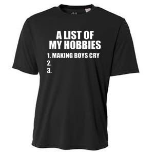 A List Of My Hobbies Making Cry Cooling Performance Crew T-Shirt