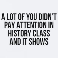 A Lot Of You Didn’T Pay Attention In History Class And It Sueded Cloud Jersey T-Shirt