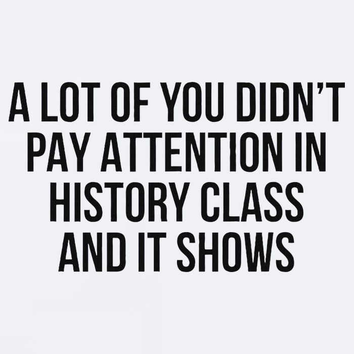 A Lot Of You Didn’T Pay Attention In History Class And It Sueded Cloud Jersey T-Shirt