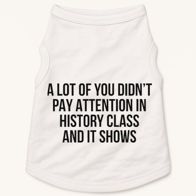 A Lot Of You Didn’T Pay Attention In History Class And It Doggie Tank