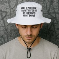 A Lot Of You Didn’T Pay Attention In History Class And It Bucket Hat