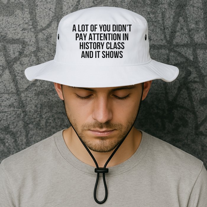 A Lot Of You Didn’T Pay Attention In History Class And It Bucket Hat
