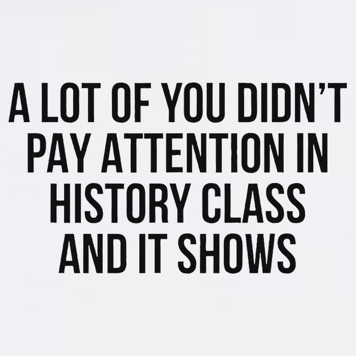 A Lot Of You Didn’T Pay Attention In History Class And It Mousepad