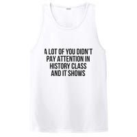 A Lot Of You Didn’T Pay Attention In History Class And It PosiCharge Competitor Tank