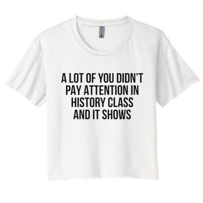 A Lot Of You Didn’T Pay Attention In History Class And It Crop Top