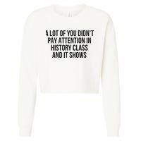 A Lot Of You Didn’T Pay Attention In History Class And It Cropped Pullover Crew