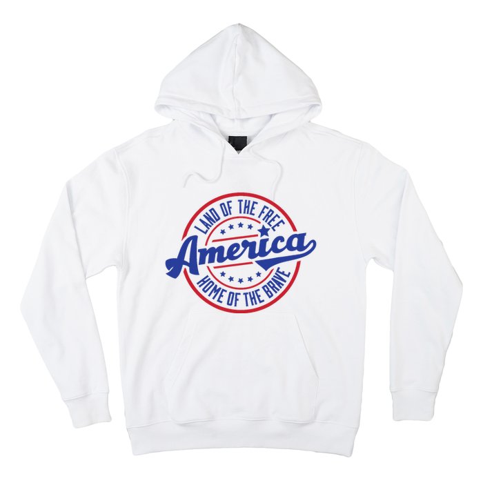 AMERICA LAND OF THE FREE HOME OF THE BRAVE Hoodie