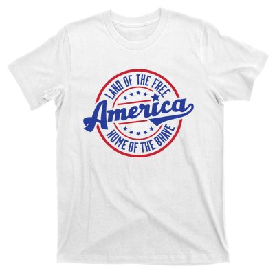 AMERICA LAND OF THE FREE HOME OF THE BRAVE T-Shirt