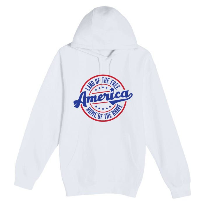 AMERICA LAND OF THE FREE HOME OF THE BRAVE Premium Pullover Hoodie