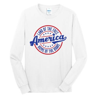 AMERICA LAND OF THE FREE HOME OF THE BRAVE Tall Long Sleeve T-Shirt