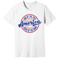 AMERICA LAND OF THE FREE HOME OF THE BRAVE Premium T-Shirt