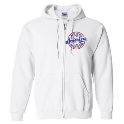 AMERICA LAND OF THE FREE HOME OF THE BRAVE Full Zip Hoodie