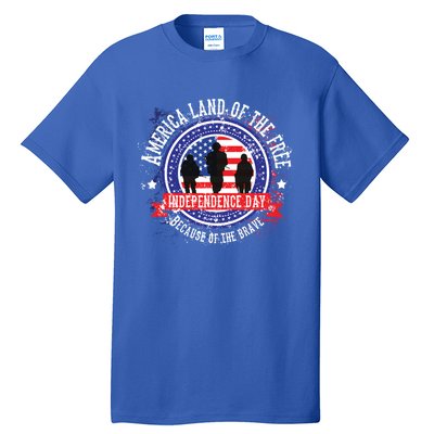 America Land Of The Free Because Of The Brave Novelty Gift Tall T-Shirt