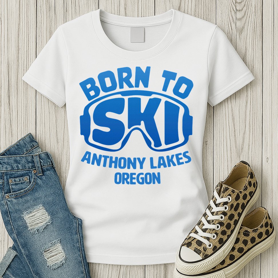 Anthony Lakes Oregon Nc Born To Ski Souvenir Womens T-Shirt