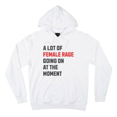 A Lot Of Female Retro Rage Going On At The Moment Gift Hoodie