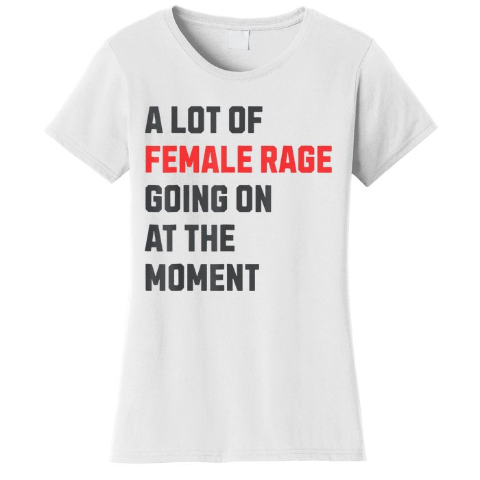 A Lot Of Female Retro Rage Going On At The Moment Gift Women's T-Shirt