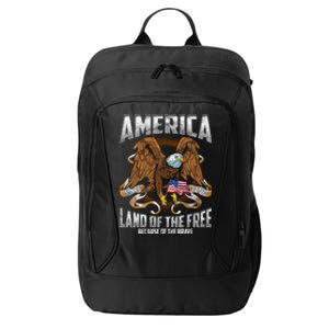 America! Land Of The Free Because Of The Brave! Patriotic Gift City Backpack