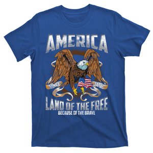 America! Land Of The Free Because Of The Brave! Patriotic Gift T-Shirt